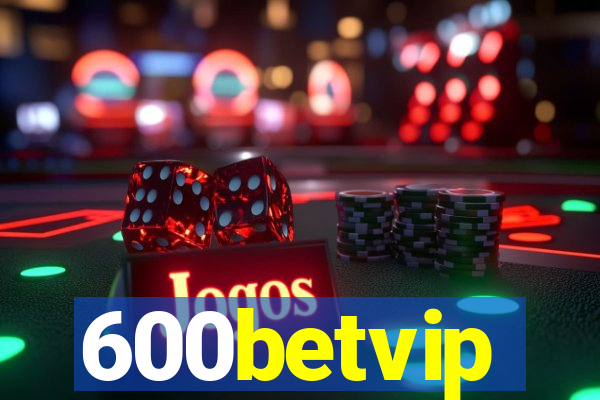 600betvip