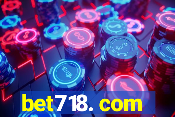 bet718. com