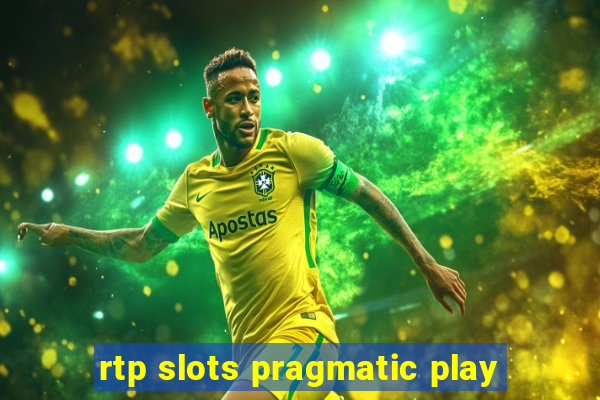 rtp slots pragmatic play