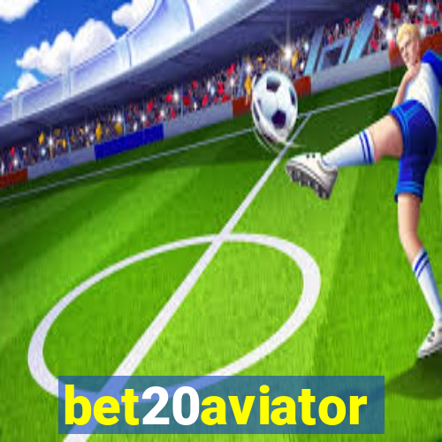 bet20aviator