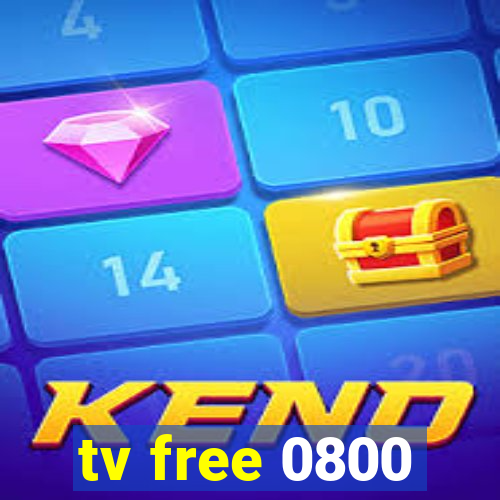 tv free 0800