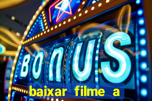 baixar filme a bela e a fera