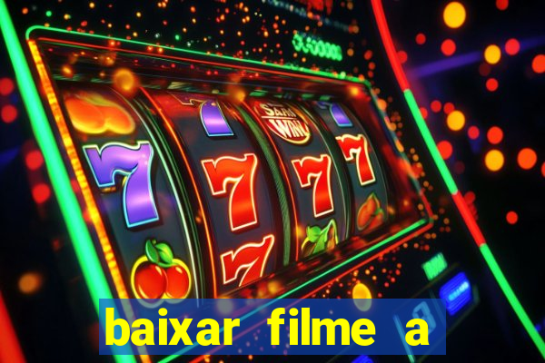 baixar filme a bela e a fera