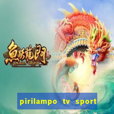 pirilampo tv sport tv 5