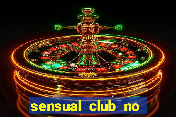 sensual club no esporte interativo