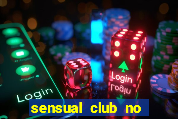 sensual club no esporte interativo