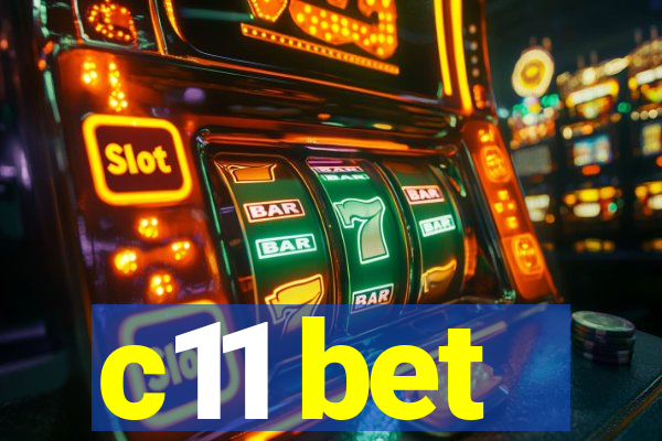 c11 bet