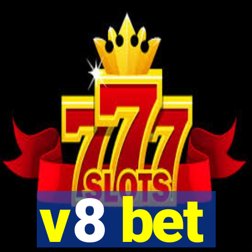 v8 bet