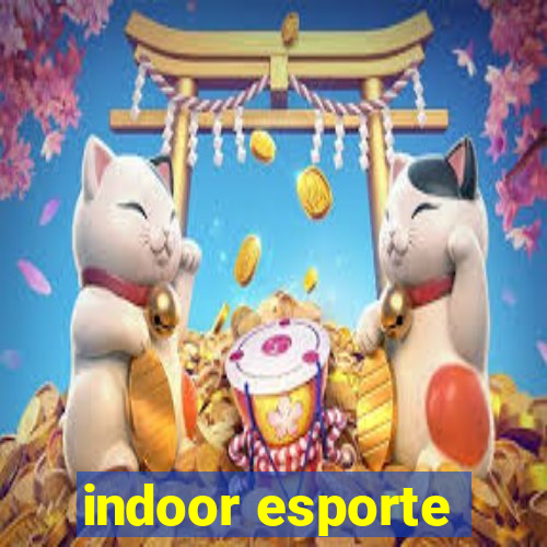 indoor esporte