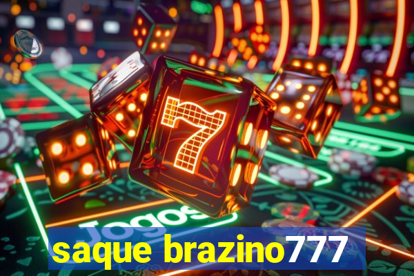 saque brazino777