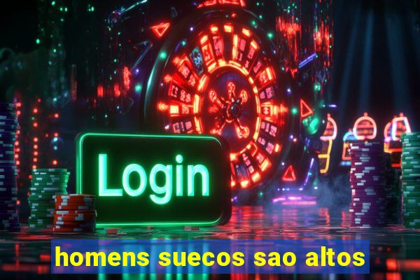 homens suecos sao altos