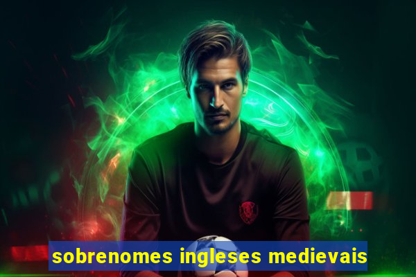 sobrenomes ingleses medievais