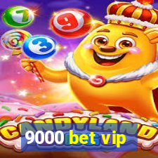 9000 bet vip