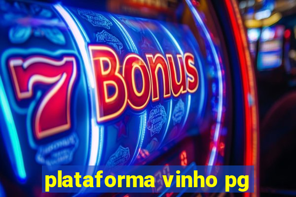 plataforma vinho pg