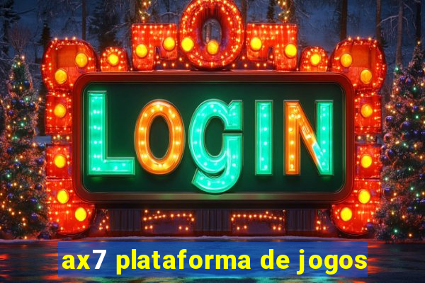 ax7 plataforma de jogos