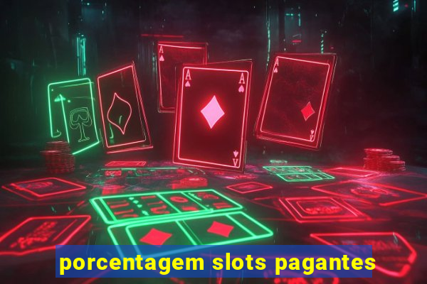 porcentagem slots pagantes