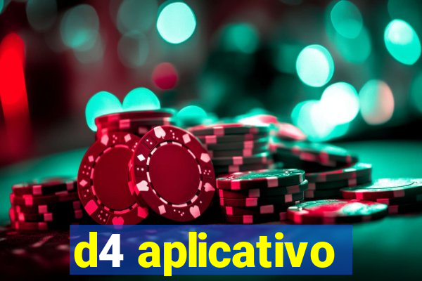 d4 aplicativo