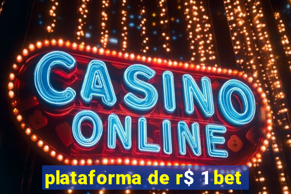 plataforma de r$ 1 bet