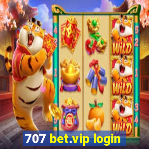 707 bet.vip login