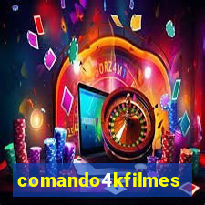 comando4kfilmes.com