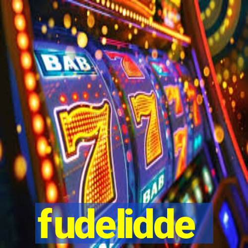 fudelidde