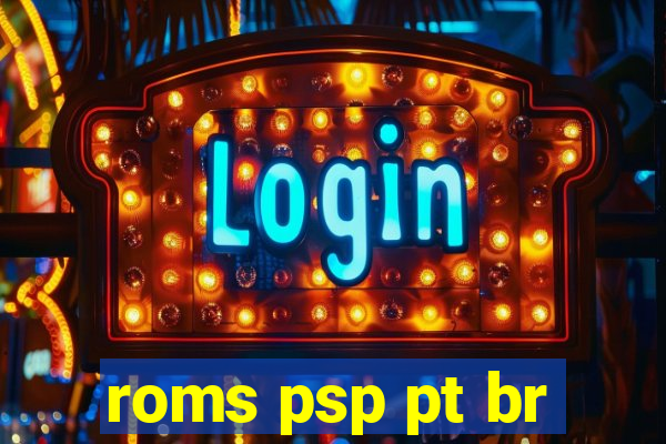 roms psp pt br