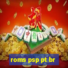 roms psp pt br