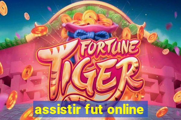 assistir fut online