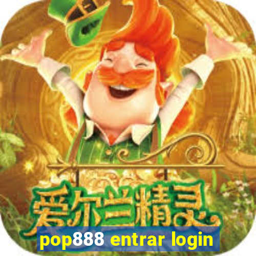 pop888 entrar login