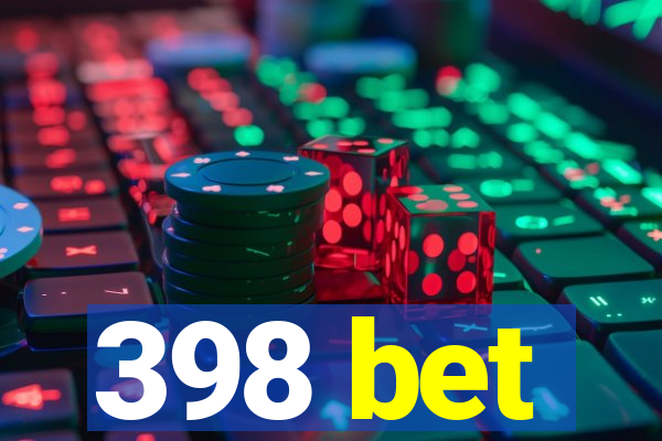 398 bet