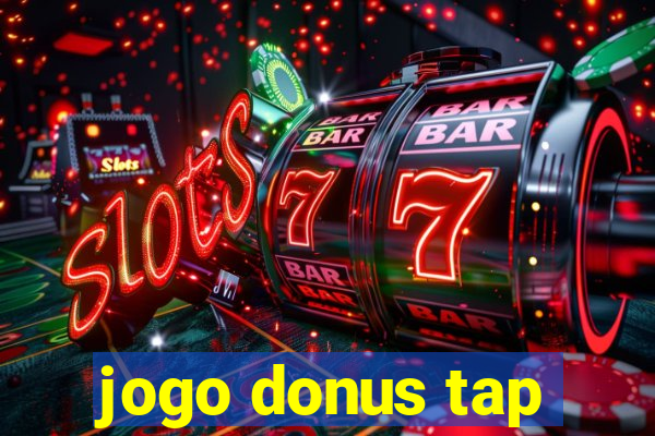 jogo donus tap