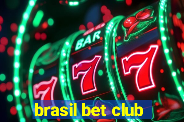 brasil bet club