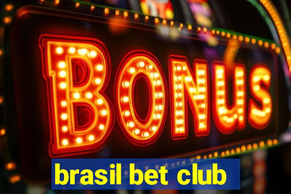 brasil bet club