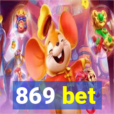 869 bet