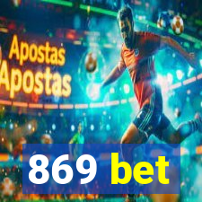 869 bet