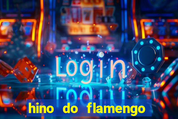 hino do flamengo para toque de celular