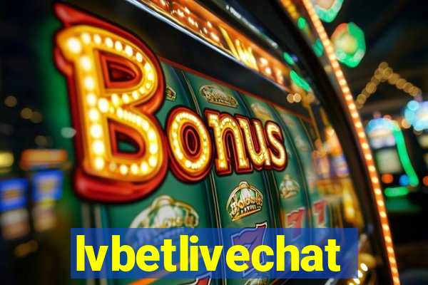 lvbetlivechat