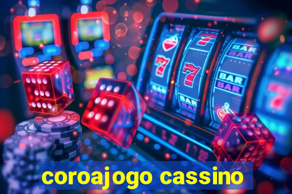 coroajogo cassino