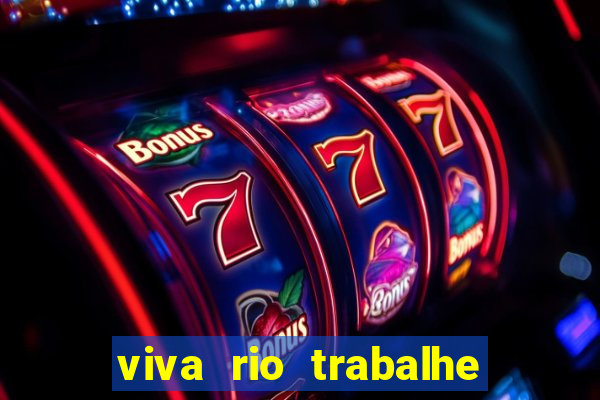 viva rio trabalhe conosco 2024