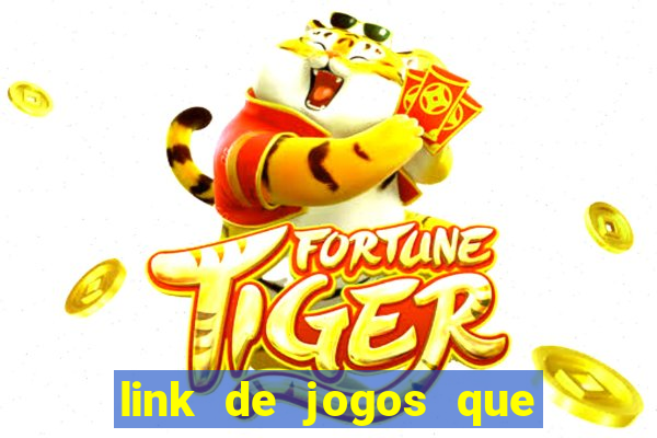 link de jogos que ganha dinheiro