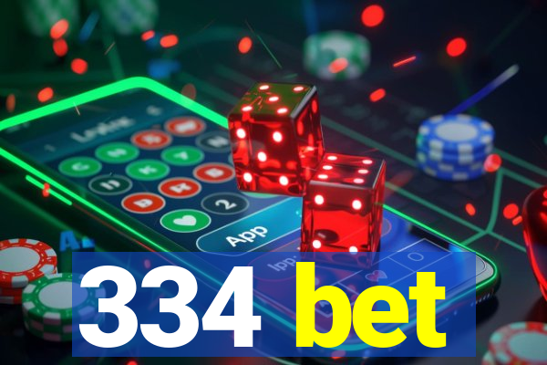 334 bet