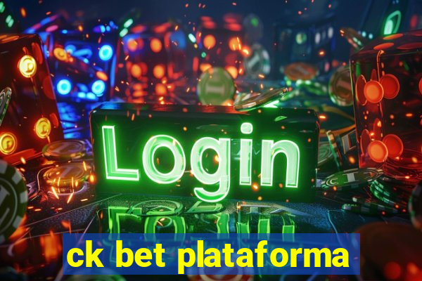 ck bet plataforma