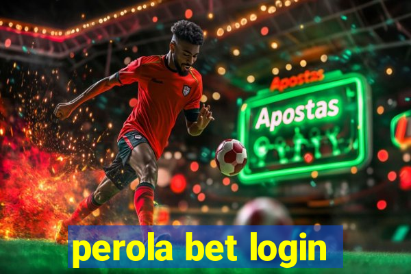 perola bet login