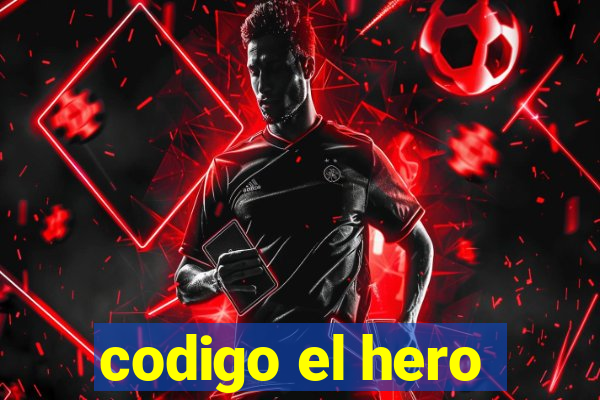 codigo el hero