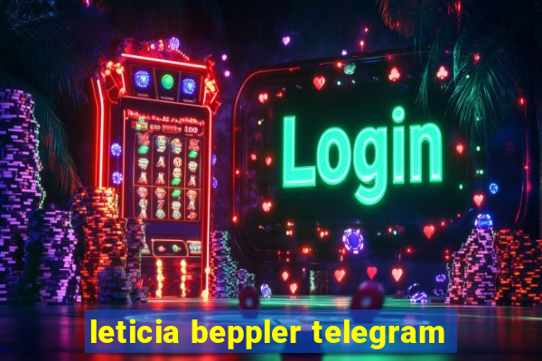 leticia beppler telegram