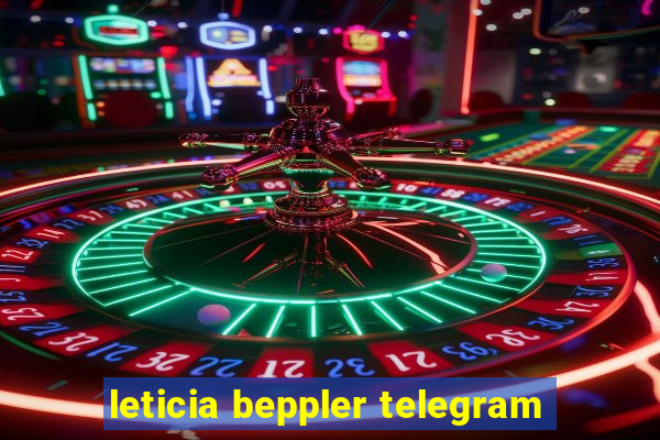 leticia beppler telegram