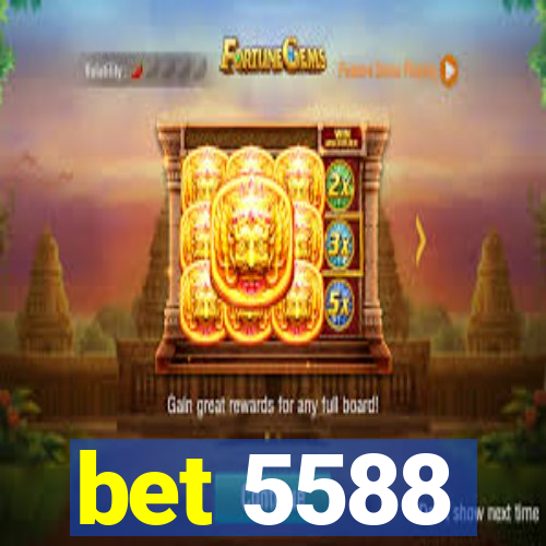 bet 5588