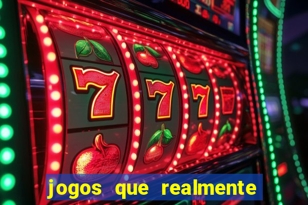 jogos que realmente pagam sem precisar depositar dinheiro