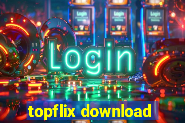 topflix download