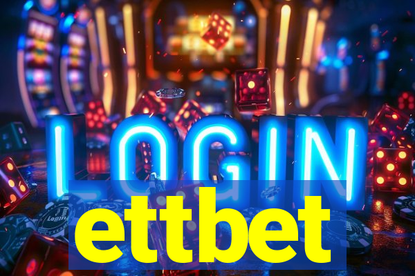 ettbet